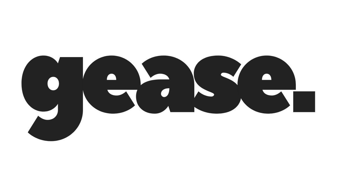 gease.